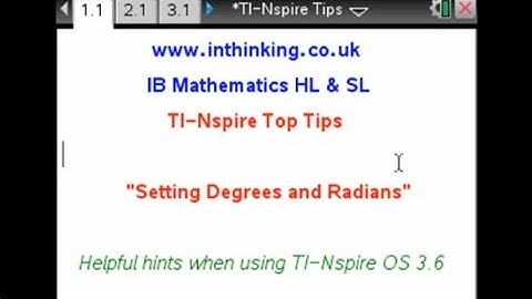 TI Nspire Tips   Setting Degrees and Radians