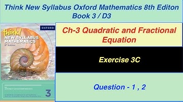 Exercise 3C Question -1, 2 Oxford New Syllabus Mathematics 8th edition Book 3 | D3 EX-3C D3