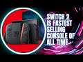 Switch 2 is Fastest Selling Console Ever