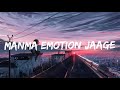 Manma emotion jaage  lyrics  dilwale