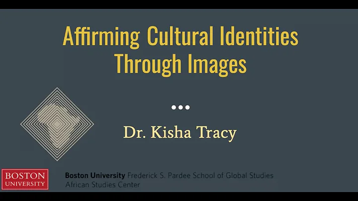 Affirming Cultural Indentities Through Images with Dr. Kisha Tracy