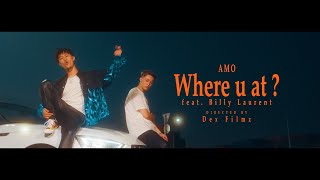 Amo   Where U At   Feat Billy Laurent   