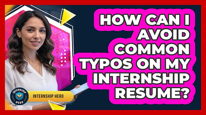 How Can I Avoid Common Typos On My Internship Resume? - Internship Hero