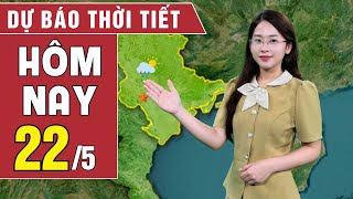 Dự báo thời tiết hôm nay 22/5: Bắc Bộ đề phòng mưa đá, lốc, sét; Nam Bộ có mưa to | BHT