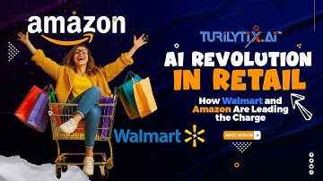 How Walmart and Amazon Are Using AI to Transform Retail