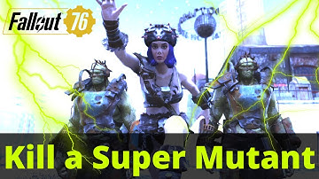 Fallout 76 - How To Kill Super Mutants Fast and Easy for Daily and Weekly Challenges