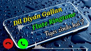 Dil diyan gallan flute ringtone | world ...