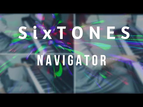 【ピアノ】SixTONES NAVIGATOR −富豪刑事OP−【弾いてみた】