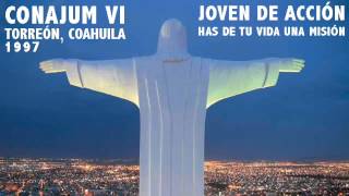 Video thumbnail of "CONAJUM VI - 2 Dar vida es tu misión"