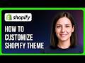How to Customize Shopify Theme