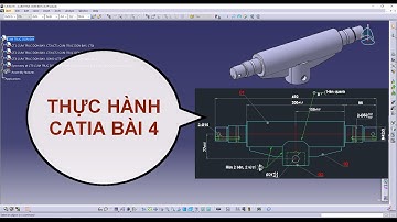 THỰC HÀNH CATIA BÀI 4/ ASSEMBLY DESIGN
