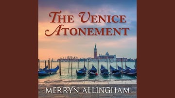 Chapter 22.8 & Chapter 23.1 - The Venice Atonement