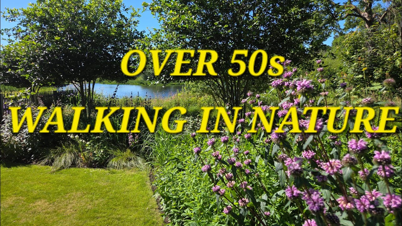 WALKING IN NATURE - Over 50s