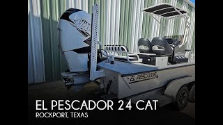 [UNAVAILABLE] Used 2023 El Pescador 24 Cat in Rockport, Texas