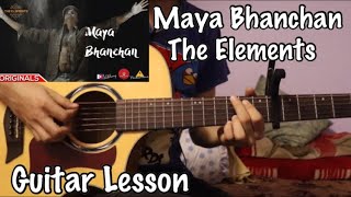 Maya Bhanchan - The Elements | Guitar Lesson | Easy Chords (Capo 4)