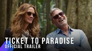 Ticket To Paradise | Official Trailer