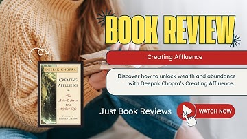 Deepak Chopra’s Creating Affluence: A Guide to Wealth and Well-Being