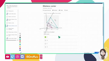 Dilations on Khan Academy (Scale Factor, Center, & Triangles)