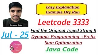 Find the Original Typed String II | Leetcode 3333 | DP + Prefix Sum | Java Code | Developer Coder