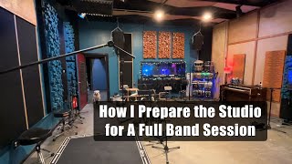 how i prep the studio for a full band session