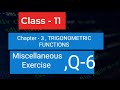 Miscellaneous Exercise | Q - 6 | Trigonometric Functions | Class - 11 | Karamzov Classes | Maths