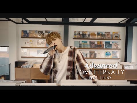 Advanced - Love Eternally (Feat. JUNNY) [Live Clip] (華納官方中字版)