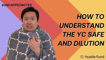 How to understand the YC SAFE and dilution | Ep 35 | Uncapped Notes