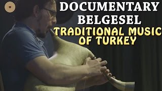 Documentary - Traditional Music of Turkey with Wooden Instruments