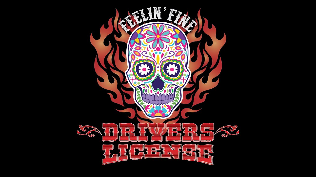 Driver's License - Feelin' Fine (Official Video)