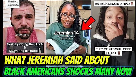 THE Book Of JEREMIAH Was Talking about Black Americans in a SHOCKING REVELATION as GOD'S people