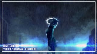 ❀『Nightcore』~ 黒猫 / Kuroneko『ユリカ / 花たん』~ ❀