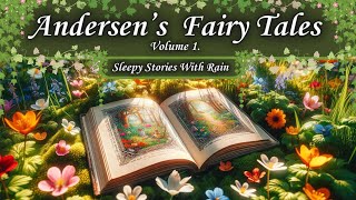 Andersen's Fairy Tales Complete Collection Part 1 Audiobook Bedtime Sleepy Story With Soft Rain screenshot 2