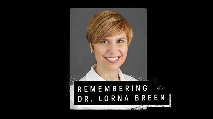 Remembering Dr. Lorna Breen, an emergency room phy...