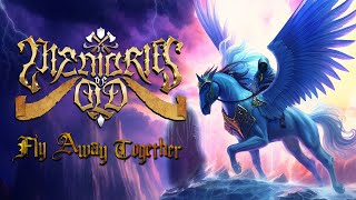 MEMORIES OF OLD - Fly Away Together (Official Lyric Video)