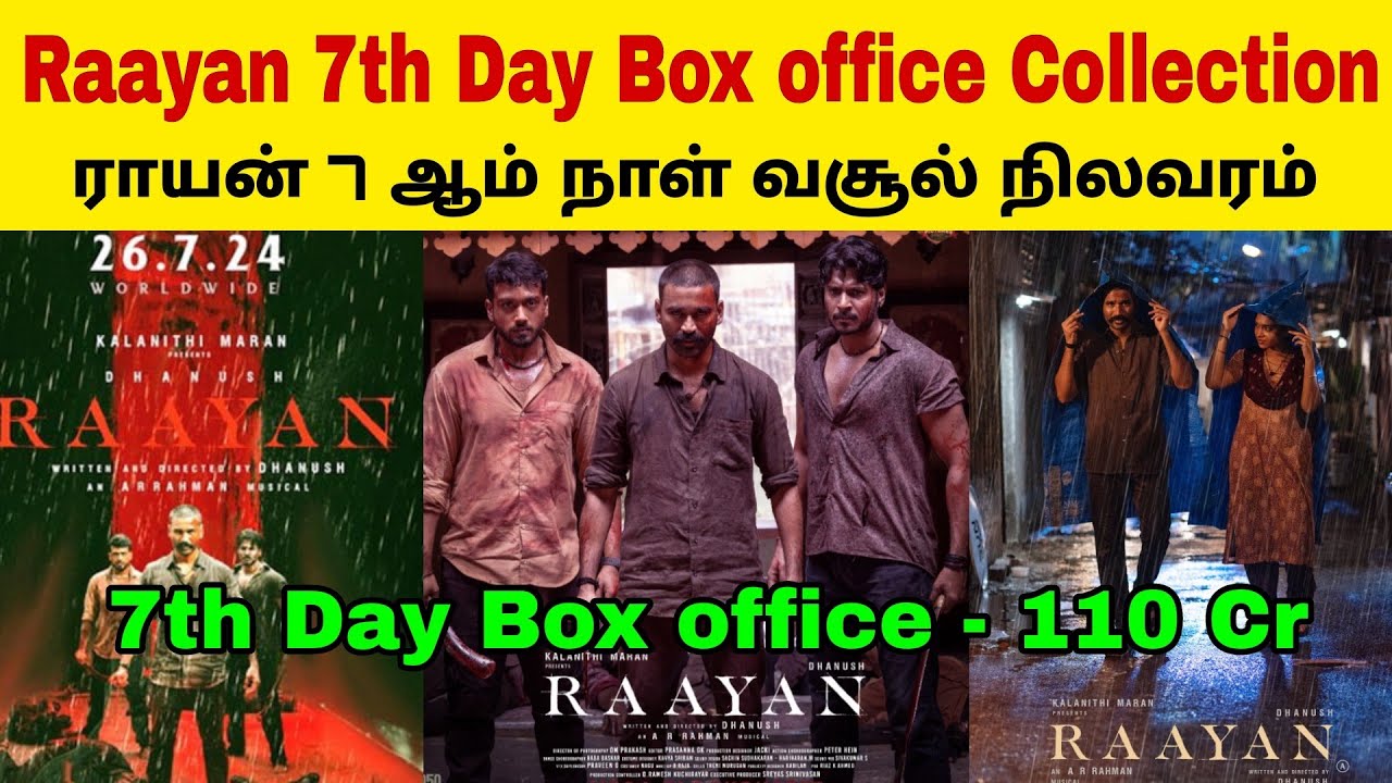 Raayan 7th day total worldwide box office collection | Uthavaathavain ...