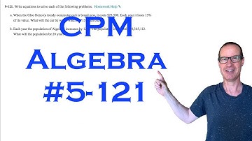 CPM Algebra Chapter 5 Problem 121