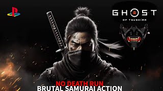 No Death Run Ghost Of Tsushima Brutal Samurai Gameplay