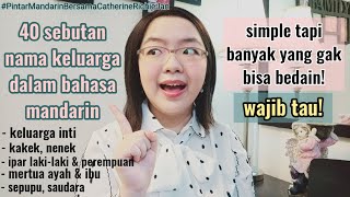 40 PANGGILAN KELUARGA DALAM BAHASA MANDARIN | SIMPLE TAPI BANYAK YANG BELUM TAU!