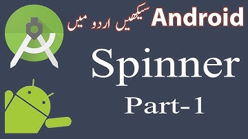 34. Spinner in Android Studio Part-1 Urdu/Hindi