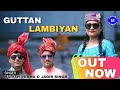 Guttan lambiyan  latest dogri song  jagir singh  harish verma  ft ruksana g  official