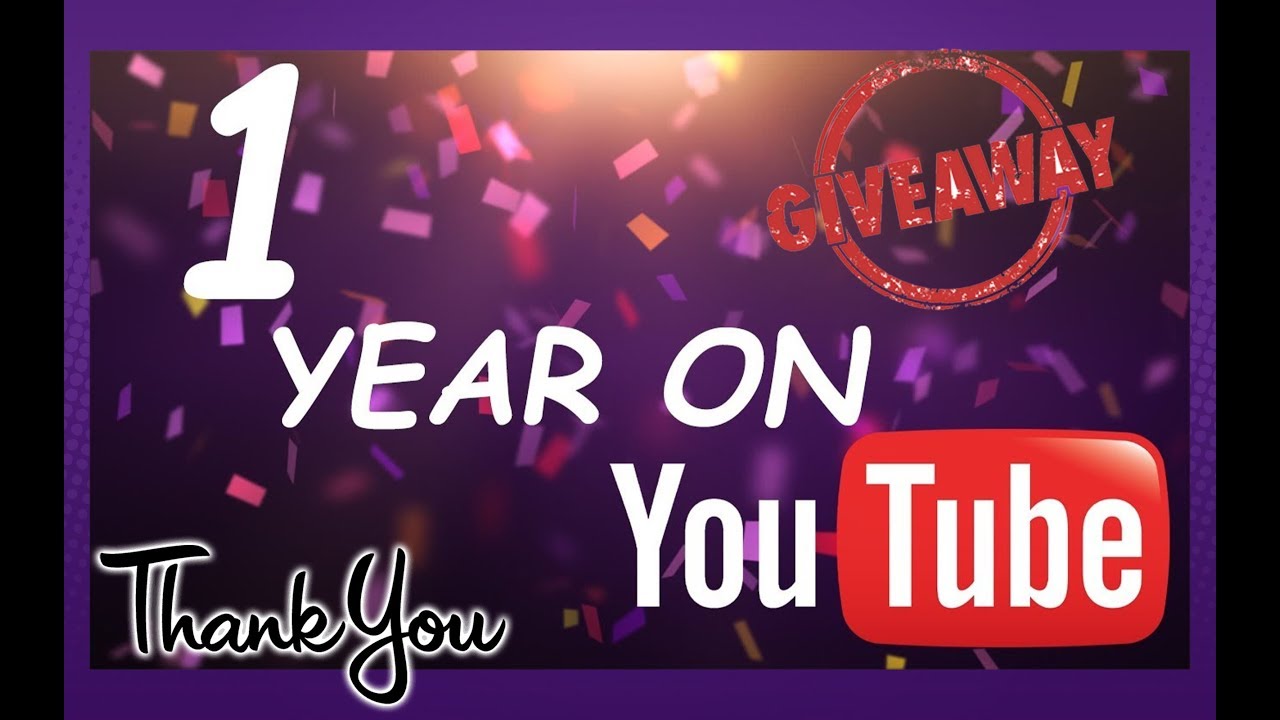 🎉 1 Year YouTube Channel Anniversary GIVEAWAY 🎉 - YouTube