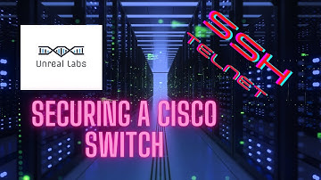 Securing SSH & Telnet on a Cisco Switch