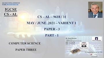 4- IGCSE - COMPUTER SCEIENCE - AL 9618 / 31 - MAY / JUNE 2021 - PAPER 3 - PART 1