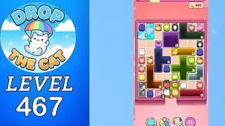 Drop The Cat Level 467 Walkthrough