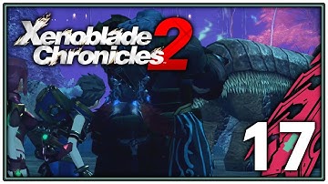 Xenoblade Chronicles 2 - Part 17 - The Beast