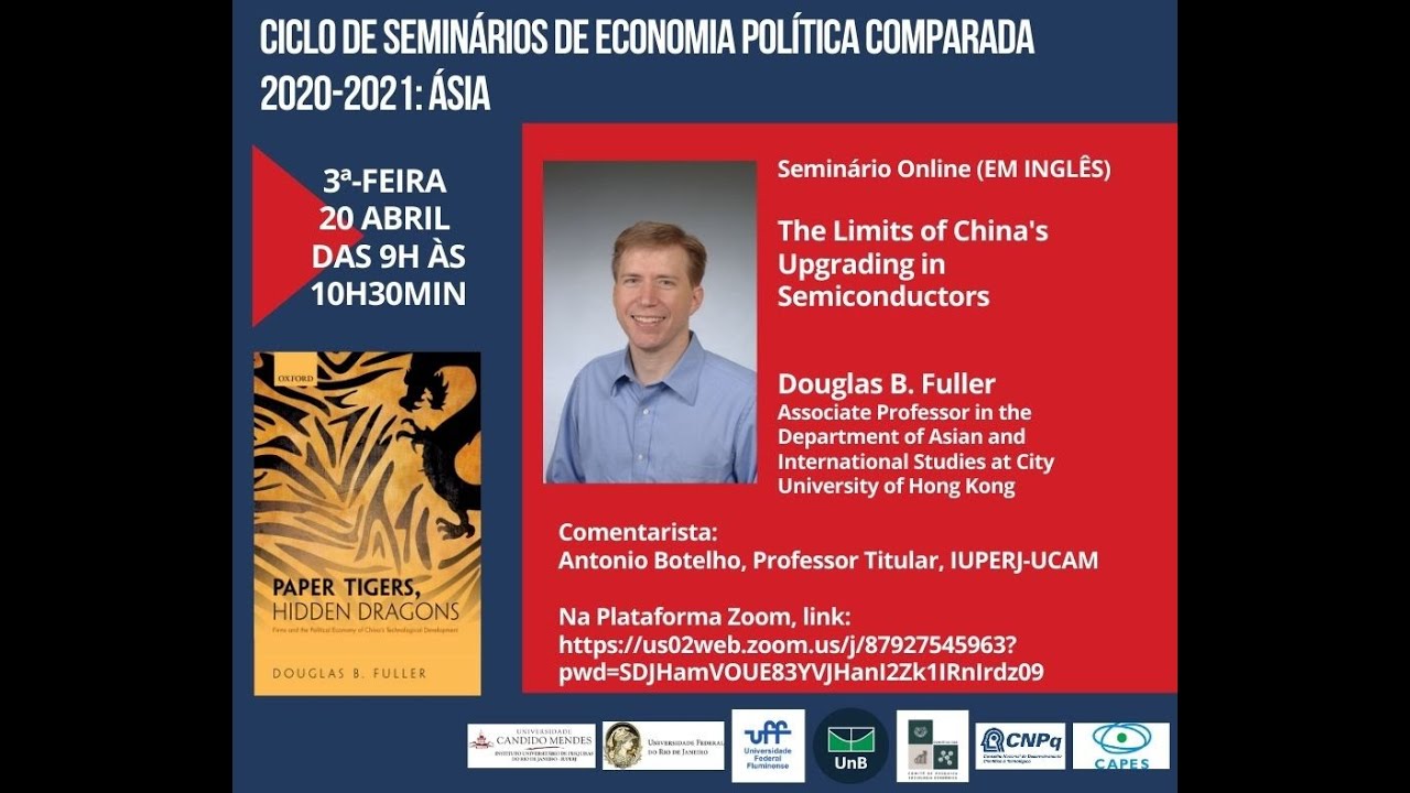 Webinar com Douglas Fuller The Limits of China's Upgrading in Semiconductors