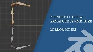 Blender 2.8 Tutorial: Symmetrize Bones / Mirror Bones