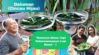 Cincau Hijau Rasanya Biasa, Tapi Kebersamaanya Luar Biasa