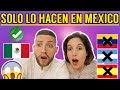 MI NOVIA Y YO REACCIONAMOS a LAS 10 COSAS QUE SÓLO LOS MEXICANOS ENTIENDEN