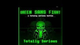 Green Sans Fight- Totally Serious 1 Hour loop